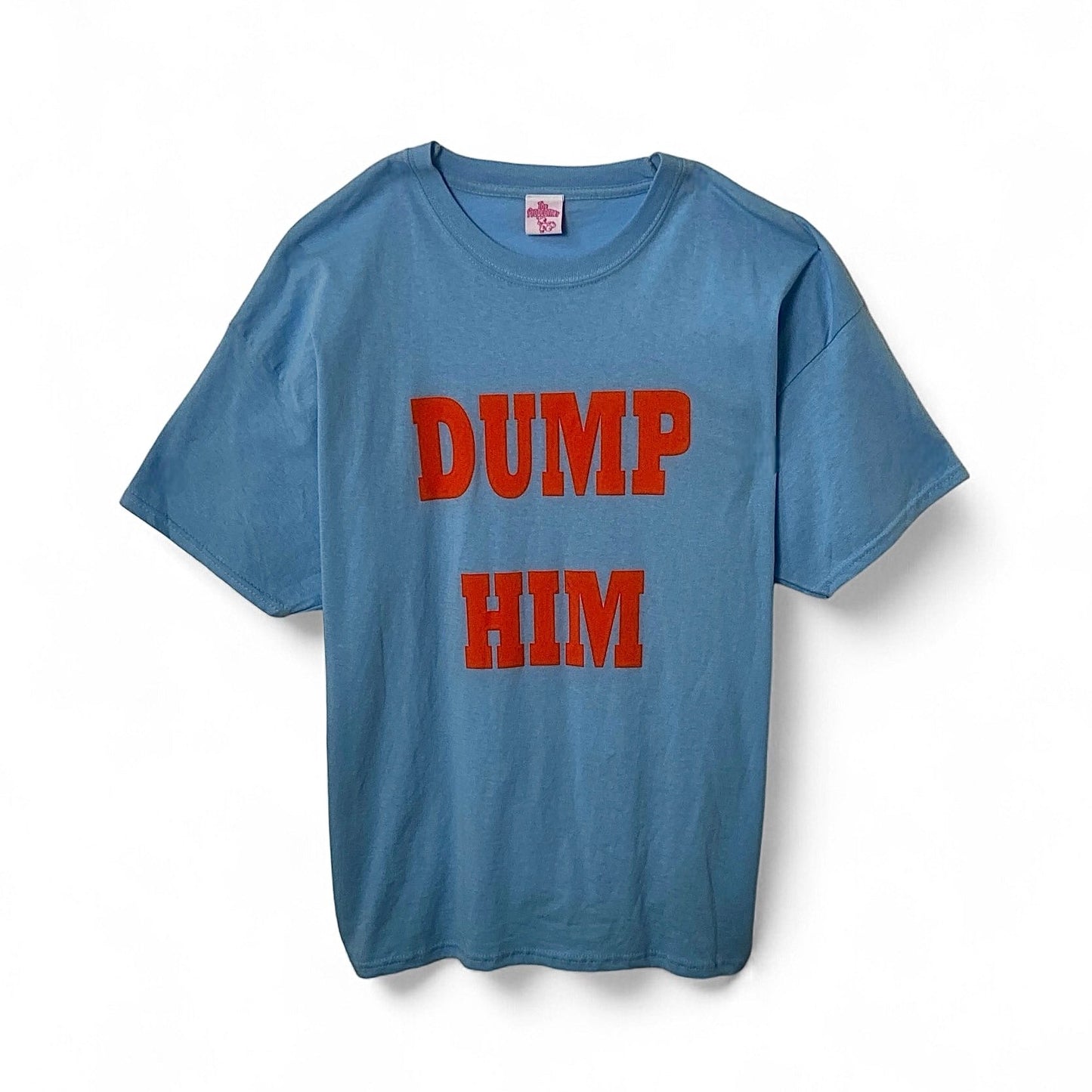 DUMP HIM shirt